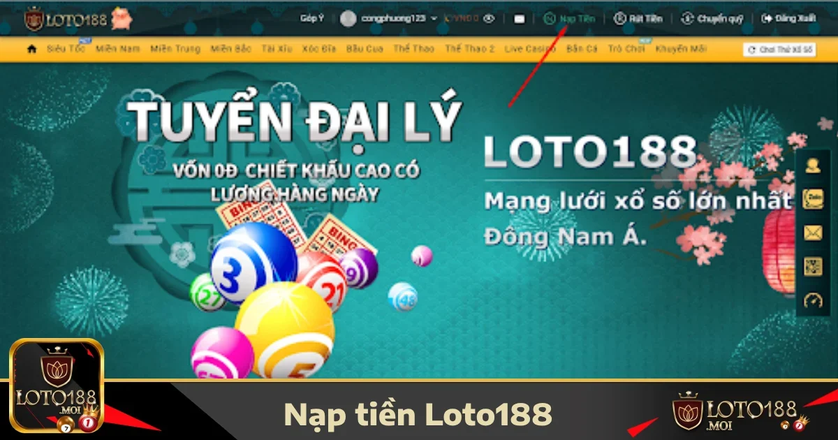 Nạp Tiền Loto188 3 Những lưu ý quan trọng để giao dịch nạp tiền LOTO188 không gặp sự cố
