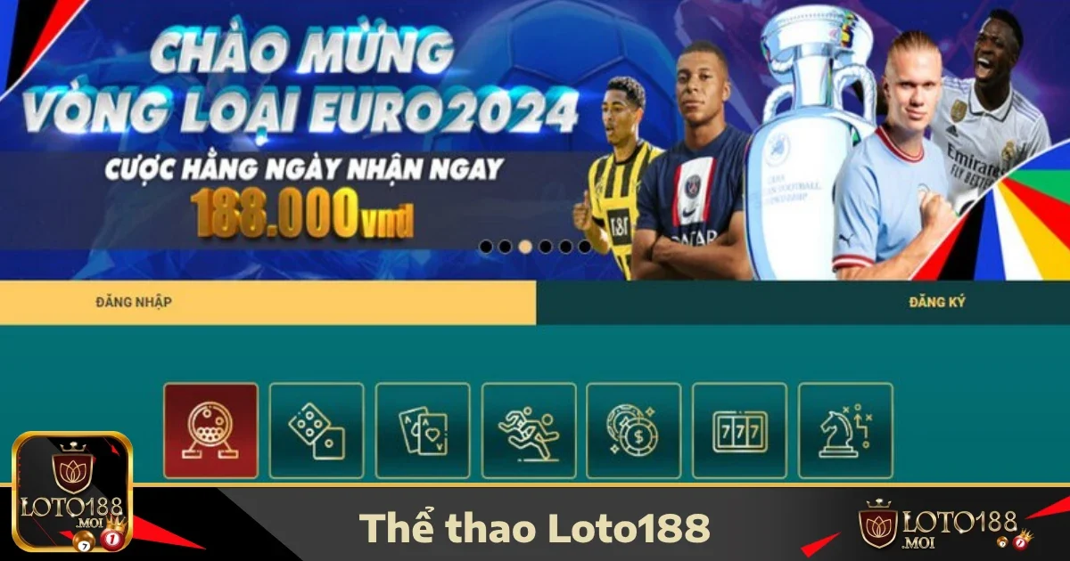 Thể thao loto188 2 Điểm nổi bật của Thể thao LOTO188