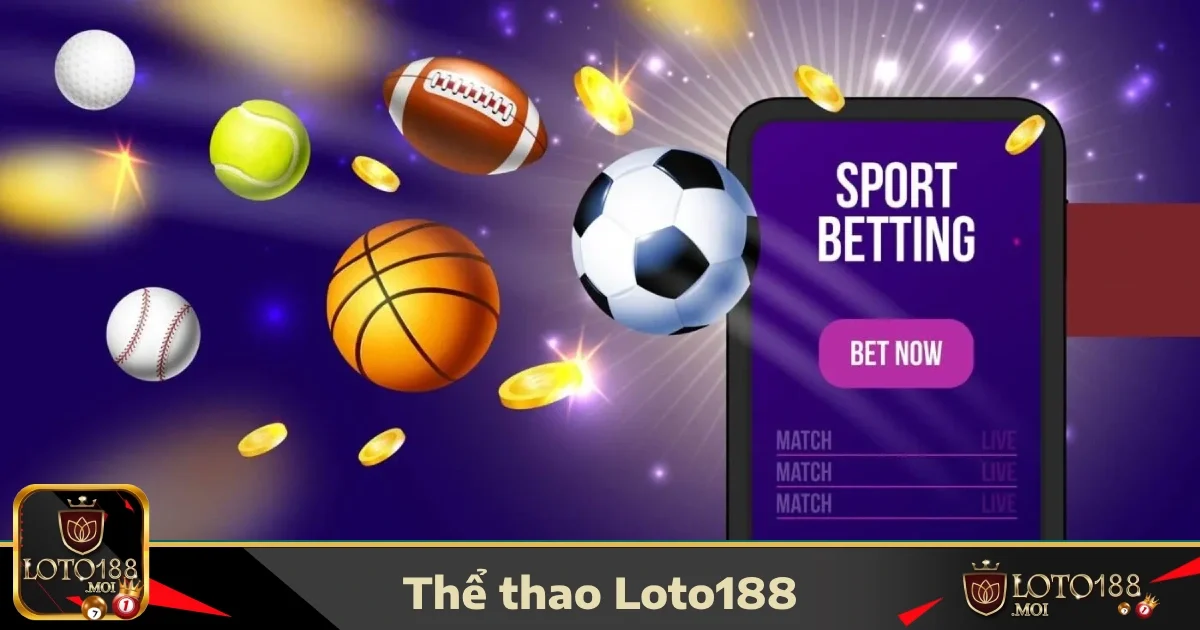 Thể thao loto188 3 Các môn thể thao nổi bật tại LOTO188