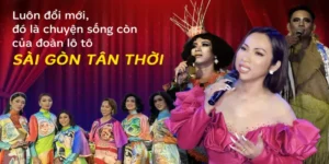 Đoàn Lô Tô Sài Gòn Tân Thời – Nghệ Thuật Truyền Thống Hòa Nhịp Hiện Đại